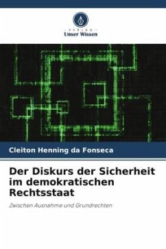 Der Diskurs der Sicherheit im demokratischen Rechtsstaat - Henning da Fonseca, Cleiton