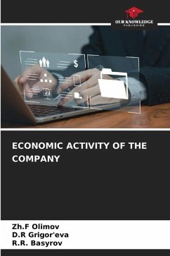 ECONOMIC ACTIVITY OF THE COMPANY - Olimov, Zh.F;Grigor'eva, D.R;Basyrov, R.R.