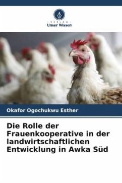 Die Rolle der Frauenkooperative in der landwirtschaftlichen Entwicklung in Awka Süd - Esther, Okafor Ogochukwu