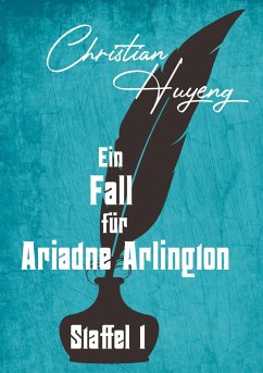 Ein Fall für Ariadne Arlington - Huyeng, Christian