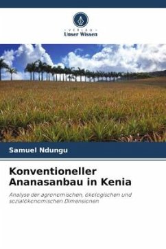 Konventioneller Ananasanbau in Kenia - Ndungu, Samuel