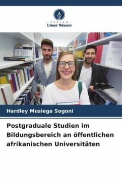 Postgraduale Studien im Bildungsbereich an öffentlichen afrikanischen Universitäten - Musiega Sogoni, Hardley