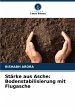 Stärke aus Asche: Bodenstabilisierung... - Bild 1