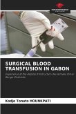 SURGICAL BLOOD TRANSFUSION IN GABON