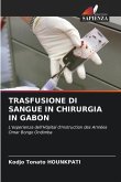 TRASFUSIONE DI SANGUE IN CHIRURGIA IN GABON