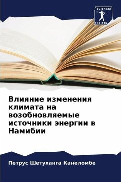 Vliqnie izmeneniq klimata na wozobnowlqemye istochniki änergii w Namibii - Kanelombe, Petrus Shetuhanga