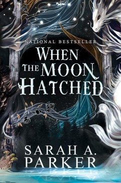 When the Moon Hatched. Special Edition - Parker, Sarah A.