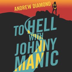 To Hell with Johnny Manic (MP3-Download) - Diamond, Andrew