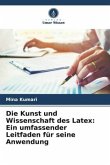 Die Kunst und Wissenschaft des Latex: Ein umfassender Leitfaden für seine Anwendung