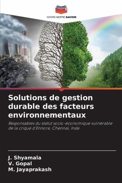 Solutions de gestion durable des facteurs environnementaux - Shyamala, J.;Gopal, V.;Jayaprakash, M.