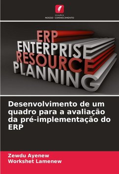 Cover Desenvolvimento de um quadro para a avaliação da pré-implementação do ERP