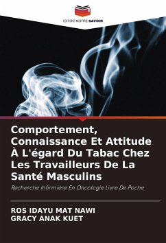 Cover Comportement, Connaissance Et Attitude À L'égard Du Tabac Chez Les Travailleurs De La Santé Masculins