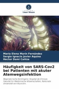 Häufigkeit von SARS-Cov2 bei Patienten mit akuter Atemwegsinfektion - Marín Fernández, María Elena;Aquino, Sergio Ignacio Javier;Dami Cañiza, Hector