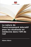 La nature de l'environnement éducatif pour les étudiants en médecine dans l'EM de l'AT