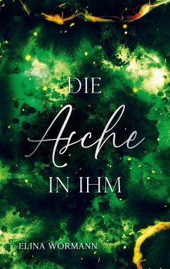 Die Asche in ihm