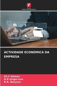 ACTIVIDADE ECONÓMICA DA EMPRESA - Olimov, Zh.F;Grigor'eva, D.R;Basyrov, R.R.