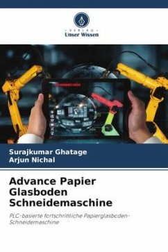 Advance Papier Glasboden Schneidemaschine - Ghatage, Surajkumar;Nichal, Arjun