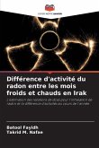 Différence d'activité du radon entre les mois froids et chauds en Irak