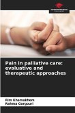 Pain in palliative care: evaluative and therapeutic approaches