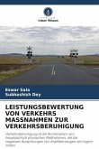 LEISTUNGSBEWERTUNG VON VERKEHRS MASSNAHMEN ZUR VERKEHRSBERUHIGUNG