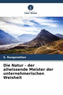 Die Natur - der allwissende Meister der unternehmerischen Weisheit - Ranganathan, S.