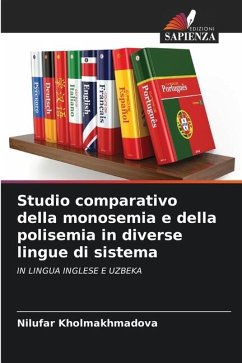 Studio comparativo della monosemia e della polisemia in diverse lingue di sistema - Kholmakhmadova, Nilufar