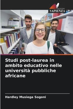 Studi post-laurea in ambito educativo nelle università pubbliche africane - Musiega Sogoni, Hardley
