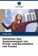 Harmonie: Das Zusammenspiel von Privat-... - Bild 1