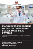 MARQUEURS MICROBIENS DE LA CONTAMINATION FÉCALE DANS L'EAU POTABLE