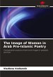 The Image of Woman in Arab Pre-Islamic... - Bild 1