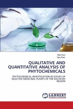 QUALITATIVE AND QUANTITATIVE ANALYSIS OF PHYTOCHEMICALS - Soni, Mital;Ram, Vijay