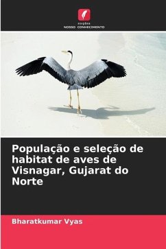 População e seleção de habitat de aves de Visnagar, Gujarat do Norte - Vyas, Bharatkumar