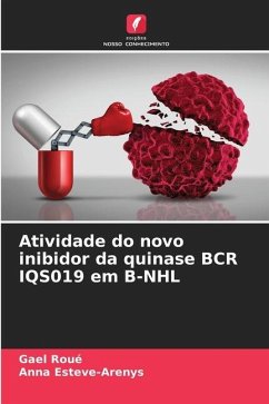 Atividade do novo inibidor da quinase BCR IQS019 em B-NHL - Roué, Gael;Esteve-Arenys, Anna