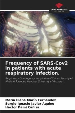 Frequency of SARS-Cov2 in patients with acute respiratory infection. - Marín Fernández, María Elena;Aquino, Sergio Ignacio Javier;Dami Cañiza, Hector