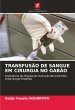 TRANSFUSÃO DE SANGUE EM CIRURGIA NO... - Bild 1