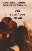 Die friedlose Stadt