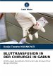 BLUTTRANSFUSION IN DER CHIRURGIE IN... - Bild 1
