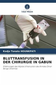 BLUTTRANSFUSION IN DER CHIRURGIE IN GABUN - HOUNKPATI, Kodjo Tonato