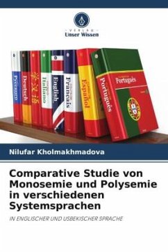¿omparative Studie von Monosemie und Polysemie in verschiedenen Systemsprachen - Kholmakhmadova, Nilufar