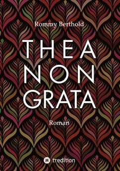 THEA NON GRATA - Berthold, Rommy