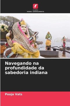 Navegando na profundidade da sabedoria indiana - Vats, Pooja