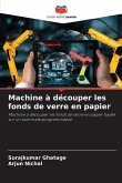 Machine à découper les fonds de verre en papier