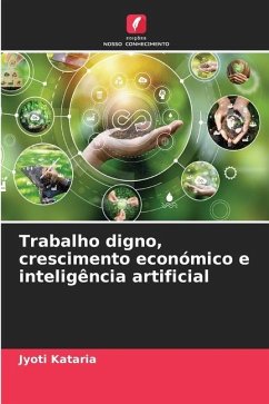 Trabalho digno, crescimento económico e inteligência artificial - Kataria, Jyoti