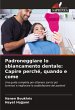 Padroneggiare lo sbiancamento dentale:... - Bild 1