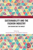 Sustainability and the Fashion Industry (eBook, PDF)
