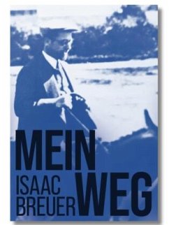 Mein Weg. - Breuer, Isaac