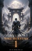 Conquering the Nine Heavens: An Isekai Xiaxia Cultivation (eBook, ePUB)
