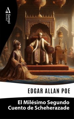 El Milésimo Segundo Cuento de Scheherazade (eBook, ePUB) - Poe, Edgar Allan