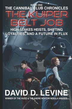 The Kuiper Belt Job (The Cannibal Club Chronicles, #1) (eBook, ePUB)