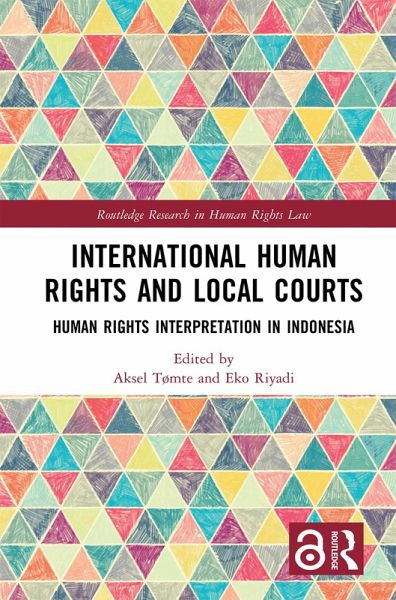 International Human Rights and Local Courts (eBook, ePUB) International Human Rights and Local Courts (eBook, ePUB)